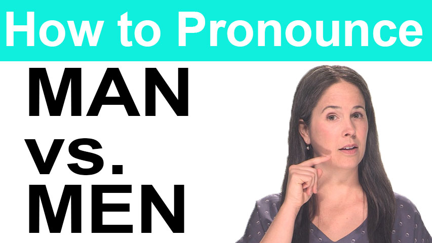 How to Pronounce MAN vs. MEN - Rachel's English